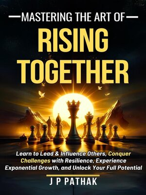 cover image of Mastering the Art of Rising Together